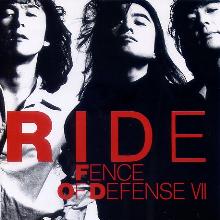 RIDE～FENCE OF DEFENSE VII